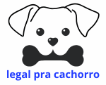 legal pra cachorro